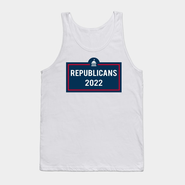 Republicans 2022 Tank Top by powniels